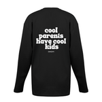 Load image into Gallery viewer, Longsleeve &#39;cool parents have cool kids&#39;
