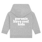 Load image into Gallery viewer, Hoodie Baby &#39;cool parents have cool kids&#39;
