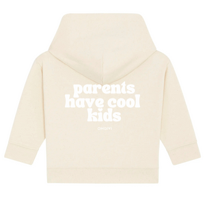 Hoodie Baby 'cool parents have cool kids'