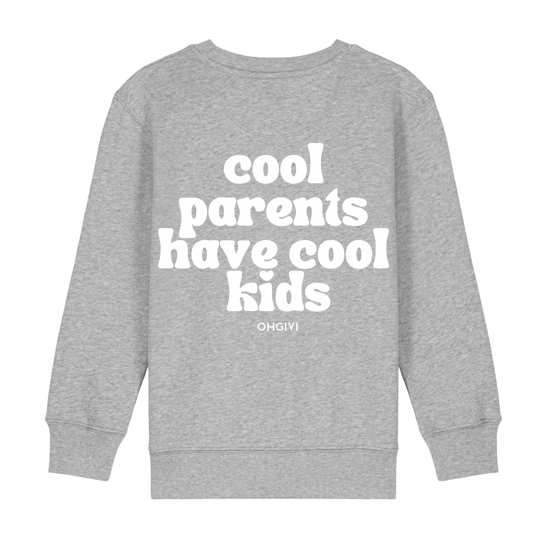 Sweater Kids 'cool parents have cool kids'