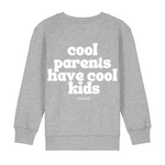 Load image into Gallery viewer, Sweater Kids &#39;cool parents have cool kids&#39;
