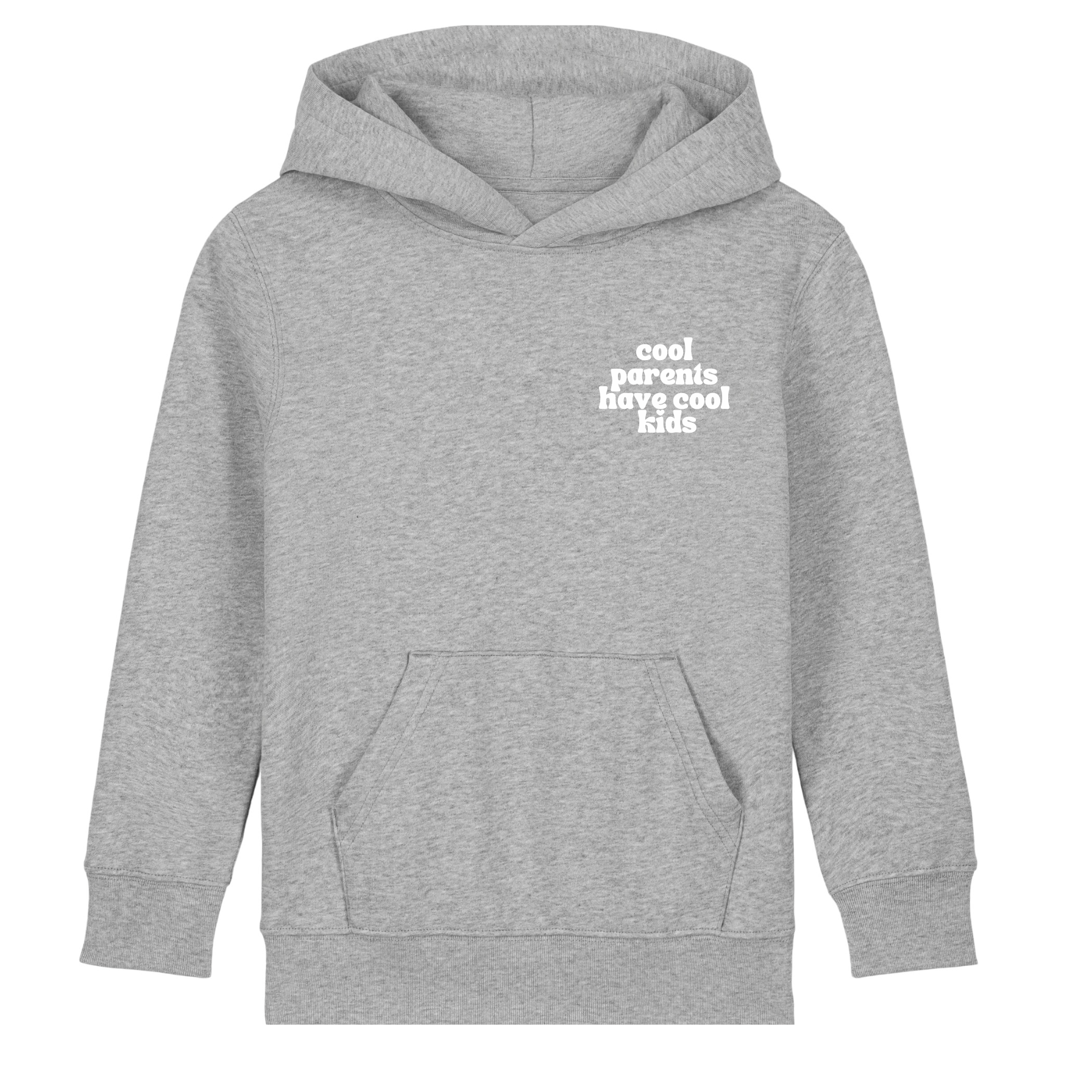 Hoodie Kids 'cool parents have cool kids'